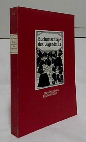 Buchumschläge des Jugendstils. Christian Brandstätter / Die bibliophilen Taschenbücher ; Nr. 272.