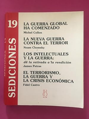 Image du vendeur pour La guerra global ha comenzado ; Los intelectuales y la guerra ; La nueva guerra contra el terror ; el terrorismo, la guerra y la crisis econmica mis en vente par Libreria Anticuaria Camino de Santiago