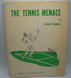 The Tennis Menace and Discovering the Game of Tennis