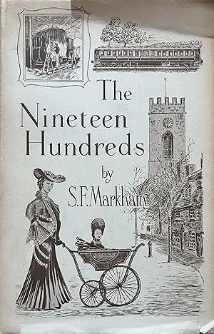 The Nineteen Hundreds: Being the Story of the Buckinghamshire Towns of Wolverton and Stony Stratf...