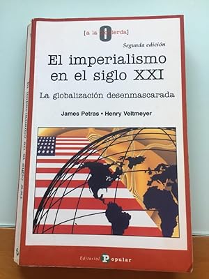Seller image for El imperialismo en el siglo XXI. La globalizacin desenmascarada. for sale by Libreria Anticuaria Camino de Santiago