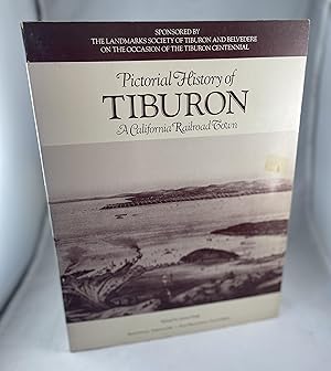 Bild des Verkufers fr Pictorial History of Tiburon: A California Railroad Town zum Verkauf von Lost Paddle Books, IOBA