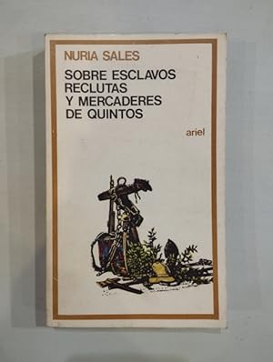 Imagen del vendedor de Sobre esclavos, reclutas y mercaderes de quintos a la venta por Saturnlia Llibreria