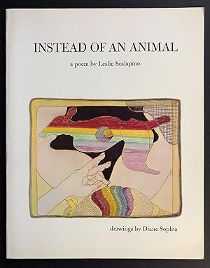 Instead of an Animal : A Poem by Leslie Scalapino