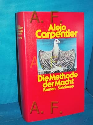 Seller image for Die Methode der Macht : Roman Aus d. Span. von Elke Wehr for sale by Antiquarische Fundgrube e.U.