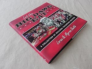 Immagine del venditore per Let the Big Dawg Eat: A Collection of Bulldog Tailgating Recipes (first printing signed by both authors) venduto da Nightshade Booksellers, IOBA member