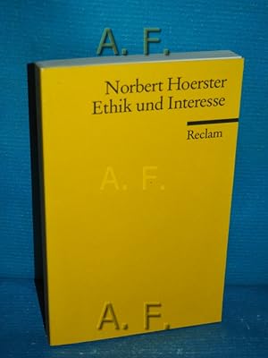 Bild des Verkufers fr Ethik und Interesse. Reclams Universal-Bibliothek Nr. 18278. zum Verkauf von Antiquarische Fundgrube e.U.