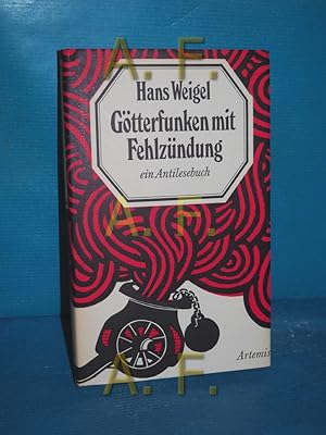 Bild des Verkufers fr Gtterfunken mit Fehlzndung : ein Antilesebuch zum Verkauf von Antiquarische Fundgrube e.U.