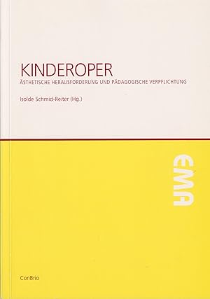 Kinderoper Ästhetische Herausforderung und pädagogische Verpflichtung