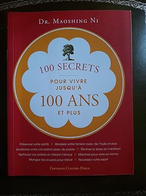 Seller image for 100 secrets pour vivre jusqu' 100 ans et plus for sale by Dmons et Merveilles
