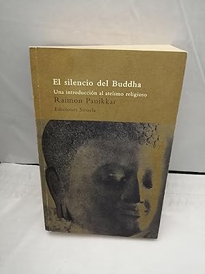 Seller image for El silencio del Buddha: Una introduccin al atesmo religioso (Primera edicin, Col. El rbol del Paraso) for sale by Libros Angulo