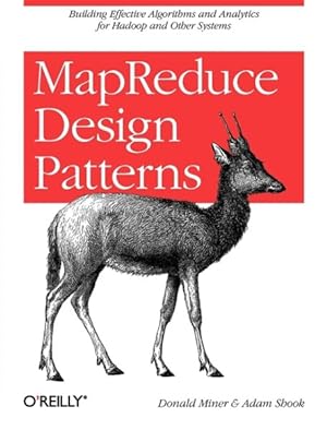 Image du vendeur pour MapReduce Design Patterns mis en vente par GreatBookPrices