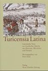 Bild des Verkufers fr Turicensia Latina: Lateinische Texte zur Geschichte Zrichs aus Altertum, Mittelalter und Neuzeit. zum Verkauf von Wissenschaftl. Antiquariat Th. Haker e.K