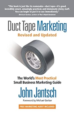 Seller image for Duct Tape Marketing Revised and Updated: The World's Most Practical Small Business Marketing Guide for sale by Krak Dogz Distributions LLC