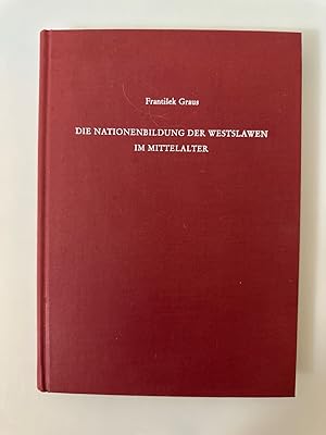 Bild des Verkufers fr Die Nationenbildung der Westslawen im Mittelalter. zum Verkauf von Wissenschaftl. Antiquariat Th. Haker e.K