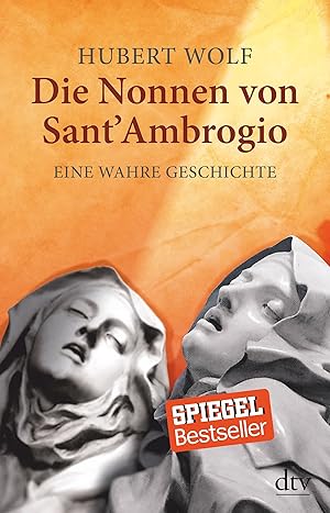 Immagine del venditore per Die Nonnen von Sant' Ambrogio: Eine wahre Geschichte venduto da Gabis Bcherlager