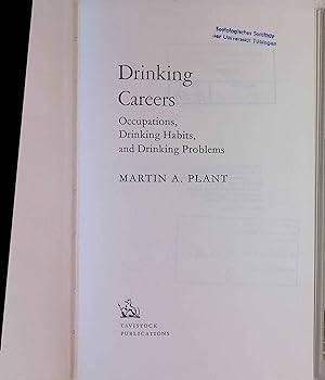 Bild des Verkufers fr Drinking Careers: Occupations, Drinking Habits and Drinking Problems zum Verkauf von books4less (Versandantiquariat Petra Gros GmbH & Co. KG)
