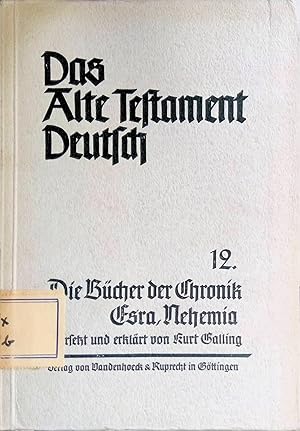 Bild des Verkufers fr Die Bcher der Chronik, Esra, Nehemia. Das Alte Testament Deutsch: Teilbd. 12. zum Verkauf von books4less (Versandantiquariat Petra Gros GmbH & Co. KG)