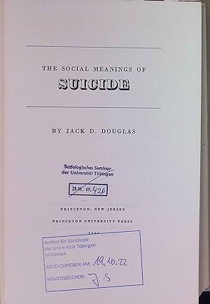 Bild des Verkufers fr The Social Meanings of Suicide. zum Verkauf von books4less (Versandantiquariat Petra Gros GmbH & Co. KG)