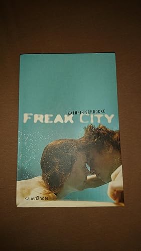 Seller image for Freak City for sale by Gabis Bcherlager