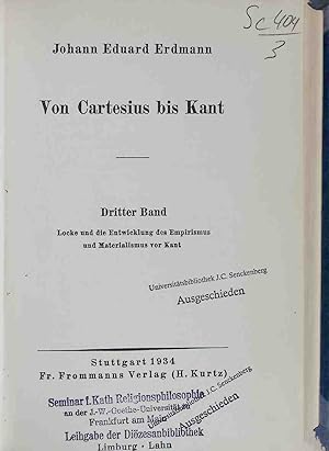 Seller image for Versuch einer wissenschaftlichen Darstellung der Geschichte der neueren Philosophie Faksimile-Neudruck BAND 3: Erste und zweite Abteilung, Von Cartesius bis Kant, Dritter Band: Locke und die Entwicklung des Empirismus und Materialismus vor Kant. for sale by books4less (Versandantiquariat Petra Gros GmbH & Co. KG)