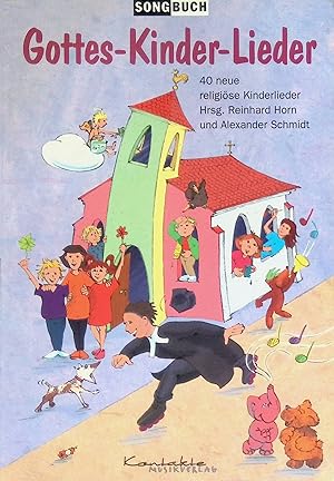 Bild des Verkufers fr Gottes-Kinder-Lieder : 40 neue religise Kinderlieder. zum Verkauf von books4less (Versandantiquariat Petra Gros GmbH & Co. KG)