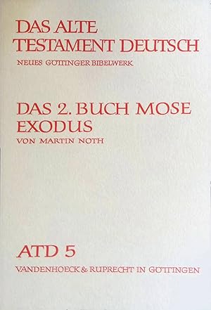 Bild des Verkufers fr Das zweite Buch Mose : Exodus. Das Alte Testament deutsch ; Teilbd. 5 zum Verkauf von books4less (Versandantiquariat Petra Gros GmbH & Co. KG)