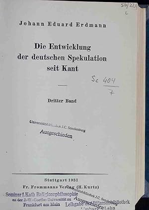 Bild des Verkufers fr Versuch einer wissenschaftlichen Darstellung der Geschichte der neueren Philosophie Faksimile-Neudruck BAND 7: Dritte Abteilung, Die Entwicklung der deutschen Spekulation seit Kant, Dritter Band. zum Verkauf von books4less (Versandantiquariat Petra Gros GmbH & Co. KG)