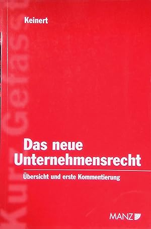 Imagen del vendedor de Das neue Unternehmensrecht : bersicht fr Studium und Praxis sowie systematische Darstellung. a la venta por books4less (Versandantiquariat Petra Gros GmbH & Co. KG)