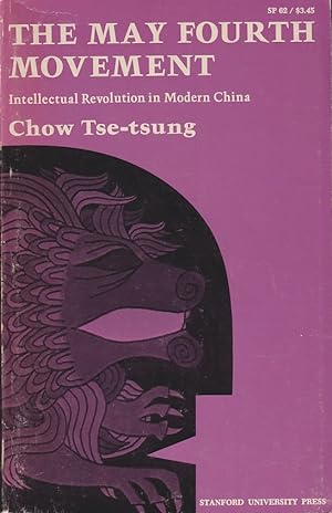 Seller image for The May Fourth Movement. Intellectual Revolution in Modern China. for sale by Asia Bookroom ANZAAB/ILAB