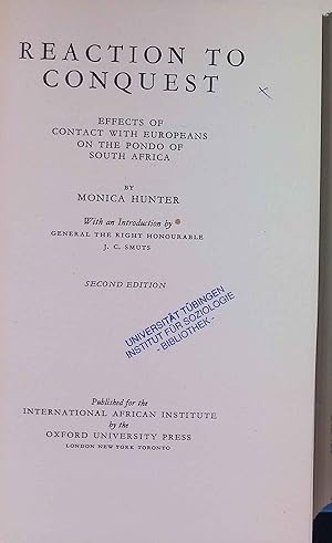 Imagen del vendedor de Reaction to conquest: Effects of contact with Europeans on the Pondo of South Africa. a la venta por books4less (Versandantiquariat Petra Gros GmbH & Co. KG)