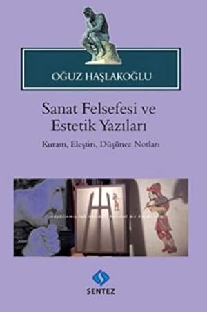 Bild des Verkufers fr Sanat Felsefesi ve Estetik Yazıları: Kuram, Ele tiri, Dü ünce Notları zum Verkauf von WeBuyBooks