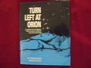 Imagen del vendedor de Turn Left at Orion. A Hundred Night Sky Objects to See in a Small Telescope - And How to Find Them. a la venta por BookMine