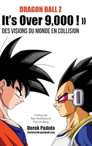 Image du vendeur pour Dragon Ball Z It's Over 9,000 ! Des visions du monde en collision mis en vente par AHA-BUCH GmbH