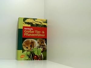Bild des Verkufers fr Steinbachs Grosser Tier- & Pflanzenfhrer [ber 1700 Arten] zum Verkauf von Book Broker