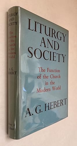 Liturgy and Society; The Function of the Church in the Modern World
