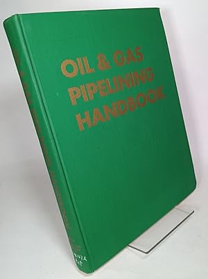 Oil and Gas Pipelining Handbook