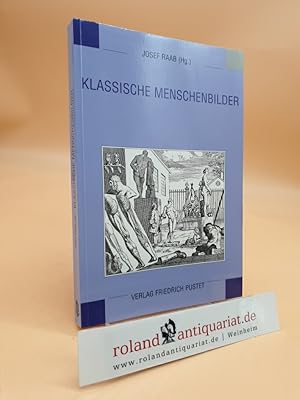 Seller image for Klassische Menschenbilder (Eichsttter Kolloquium, Band 11) for sale by Roland Antiquariat UG haftungsbeschrnkt