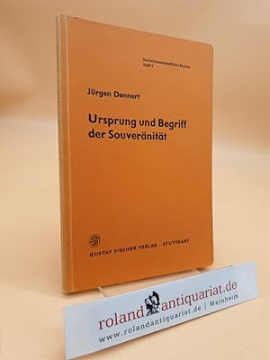 Ursprung und Begriff der Souveränität. (Sozialwissenschaftliche Studien, Heft 7.)
