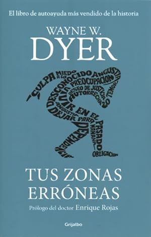 Seller image for Tus zonas errneas / Your Erroneous Zones : Guia Para Conocer Y Dominar Las Causas De La Infelicidad -Language: Spanish for sale by GreatBookPrices
