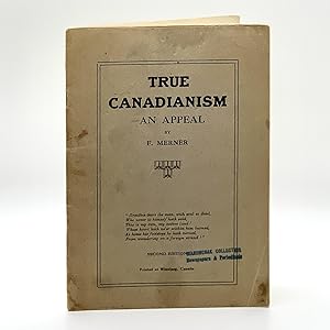True Canadianism: An Appeal