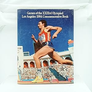 Seller image for Games of the XXIIIrd Olympiad: Los Angeles 1984 Commemorative Book for sale by Cat On The Shelf