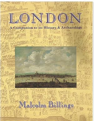 London - A Companion to its History & Archaeology