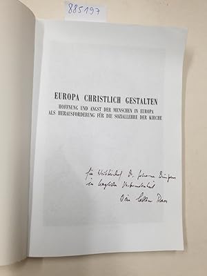 Bild des Verkufers fr Europa christlich gestalten : Hoffnung und Angst der Menschen in Europa als Herausforderung fr die Soziallehre der Kirche ; Festschrift fr Prof. Dr. Lothar Roos zum Abschluss seines Wirkens an der Schlesischen Universitt. zum Verkauf von Versand-Antiquariat Konrad von Agris e.K.