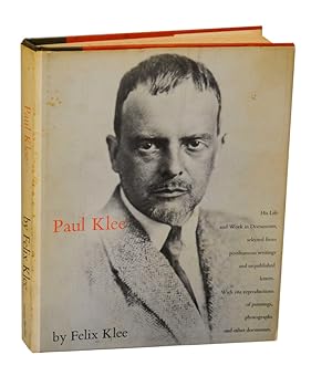 Seller image for Paul Klee: His Life and Work in Documents Selected From Posthumous Writgins and Unpublished Letters for sale by Jeff Hirsch Books, ABAA