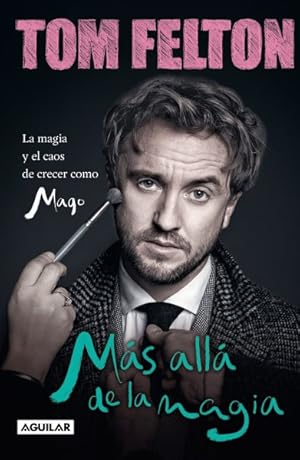 Seller image for Ms all de la magia / Beyond the Wand : La magia y el caos de crecer como mago / The Magic and Mayhem of Growing Up a Wizard -Language: Spanish for sale by GreatBookPrices
