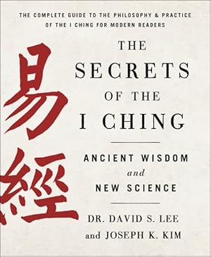 Seller image for Secrets of the I Ching : Ancient Wisdom and New Science for sale by GreatBookPrices
