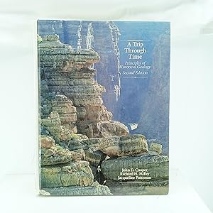 Imagen del vendedor de A Trip Through Time: Principles of Historical Geology a la venta por Cat On The Shelf