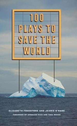Seller image for 100 Plays to Save the World for sale by moluna