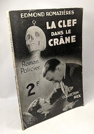 Seller image for La Clef dans le crne / collection REX N9 for sale by crealivres